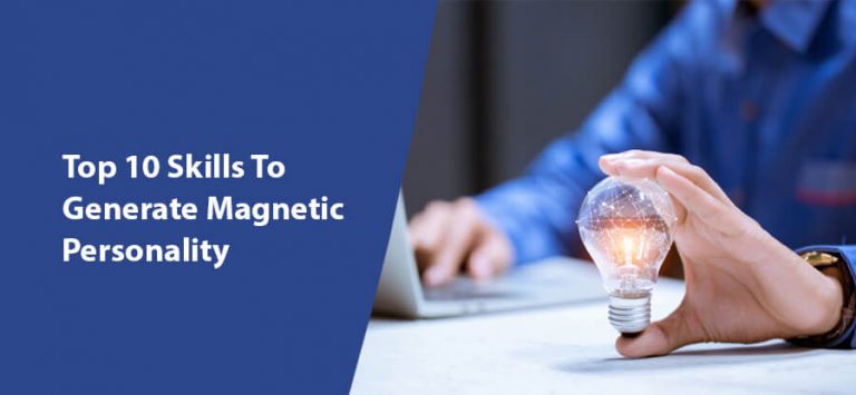 Magnetic Personality - 10 Skills To Generate Magnetic Personality | CR