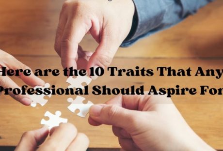 Traits That Any Professional Should Aspire For